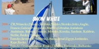 SNOW WHITE 2006 - 2011